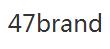 47brand折扣券码,47brand全场任意订单立减25%优惠码